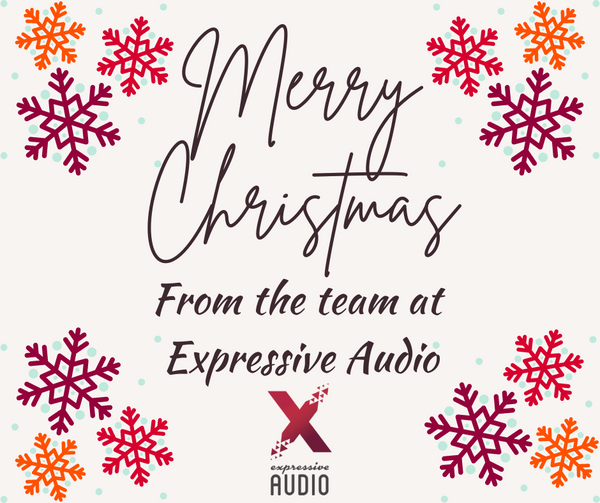 Happy Christmas 2022 from Expressive Audio!