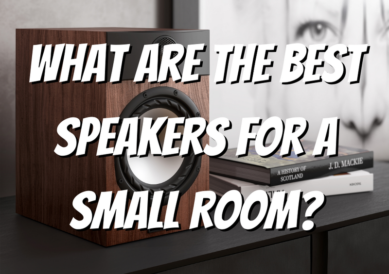 What Are The Best Speakers For A Small Room?